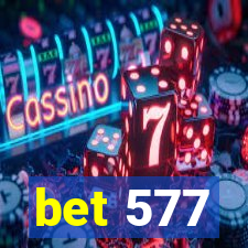 bet 577